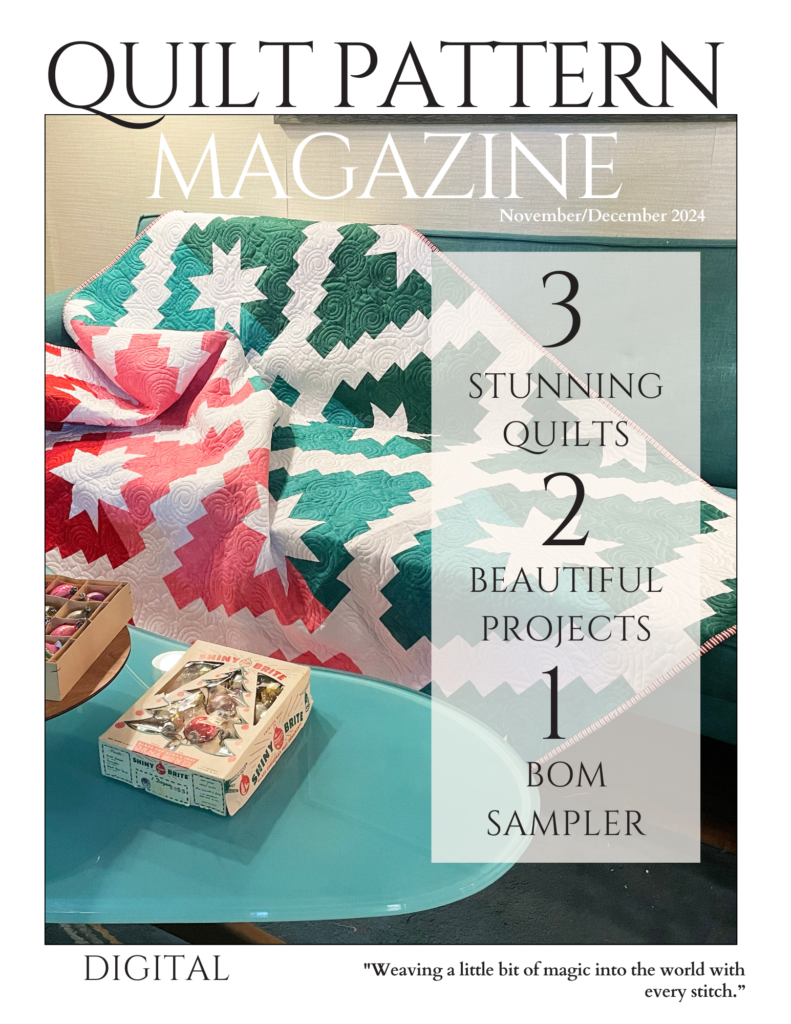 Celebrate the season with The Quilt Pattern Magazine. November/December 2024 issue.